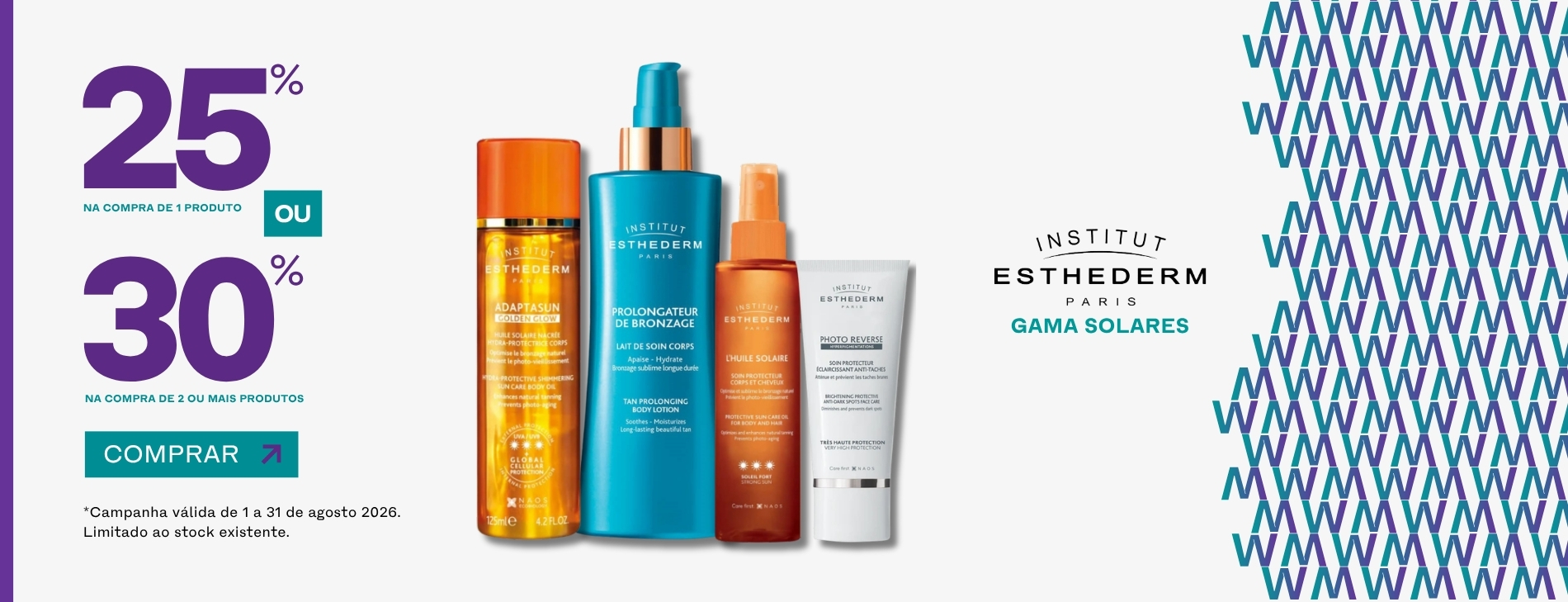 ESTHEDERM SOLARES | ATÉ 31 AGOSTO